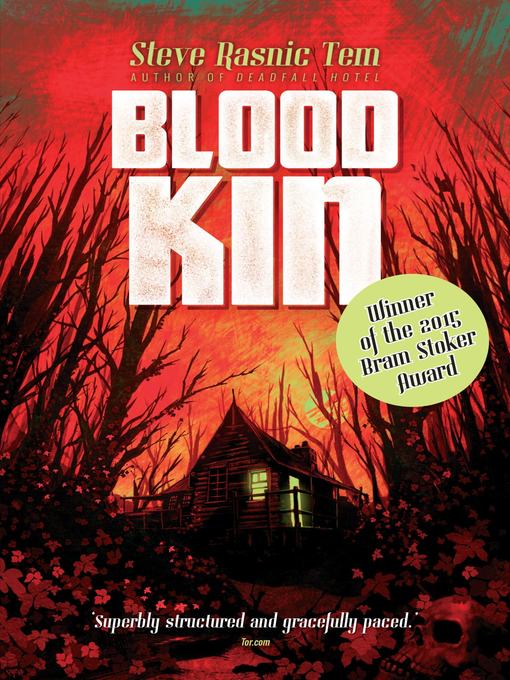 Title details for Blood Kin by Steve Rasnic Tem - Available